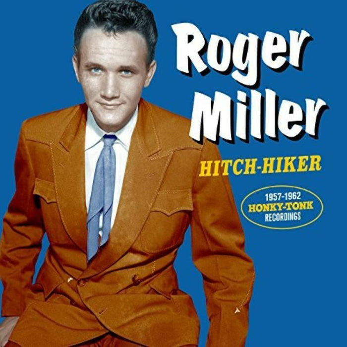 Roger Miller: Hitch Hiker - The 1957-1962 Honky Tonk Recordings