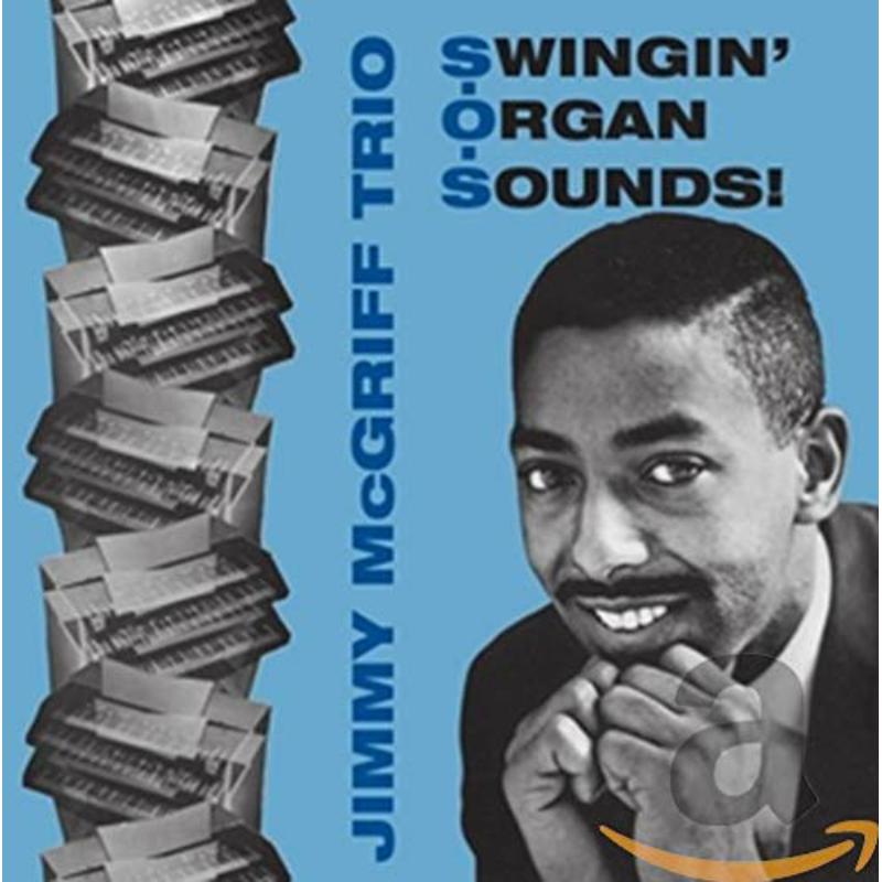 Jimmy McGriff Trio: Swingin' Organ Sounds + 5 Bonus Tracks
