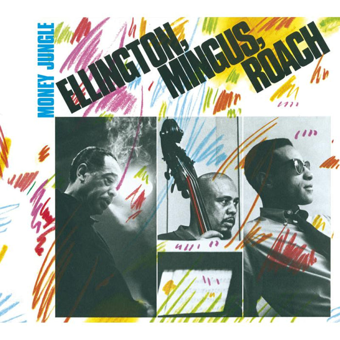 Duke Ellington, Charles Mingus & Max Roach: Money Jungle - The Complete LP