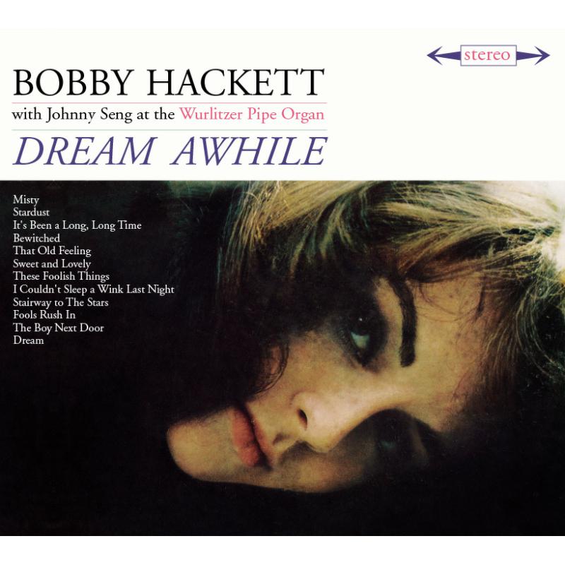 Bobby Hackett: Dream Awhile + The Most Beautiful Horn In The World