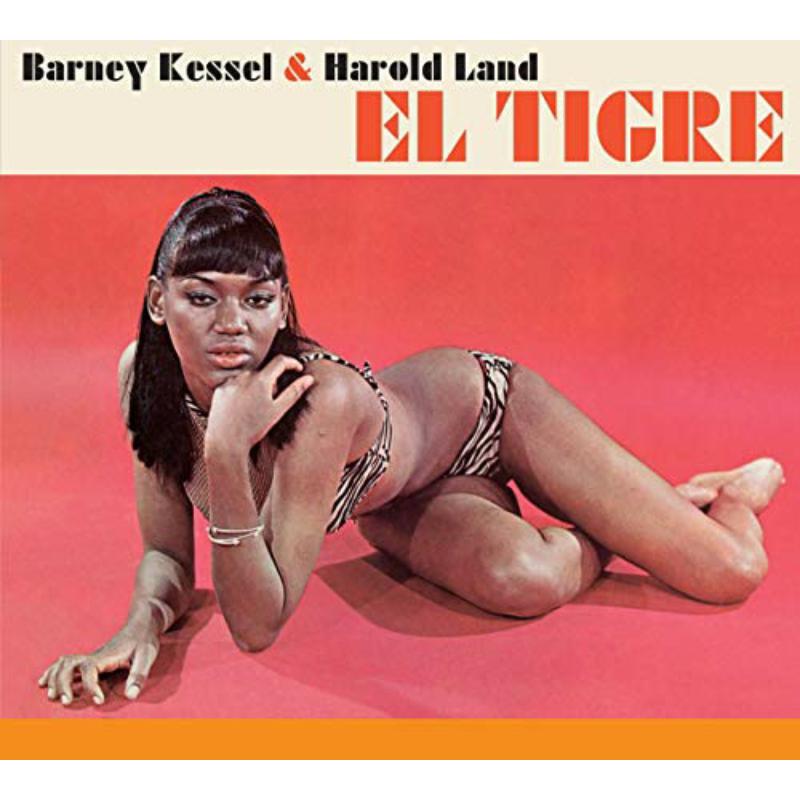 Barney Kessel & Harold Land: El Tigre + Time Will Tell