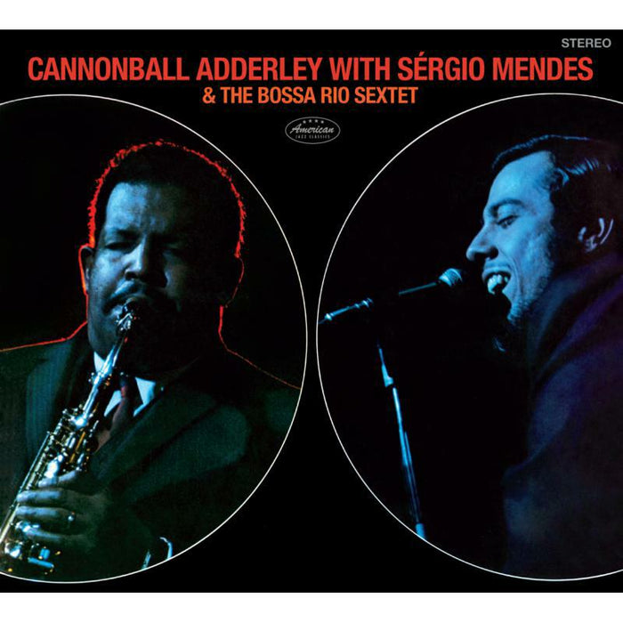 Cannonball Adderley: Cannonball Adderley With S?rgio Mendes & The Bossa Rio Sexte