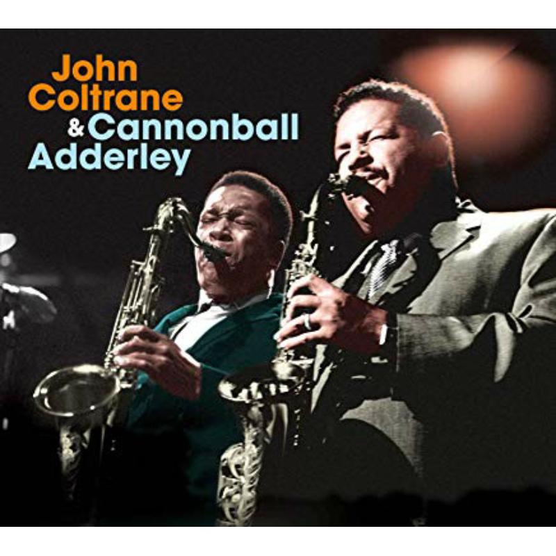 John Coltrane & Cannonball Adderley: John Coltrane & Cannonball Adderley