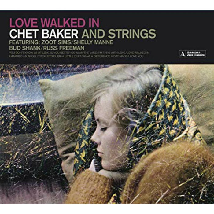 Chet Baker: Love Walked In