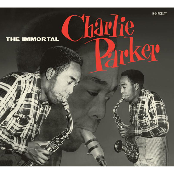 Charlie Parker: The Immortal