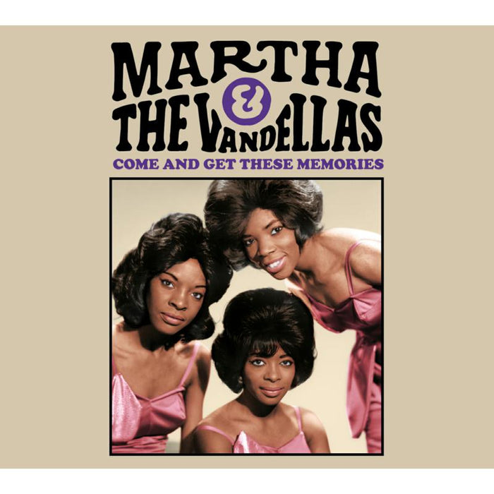 Martha & The Vandellas: Come And Get These Memories