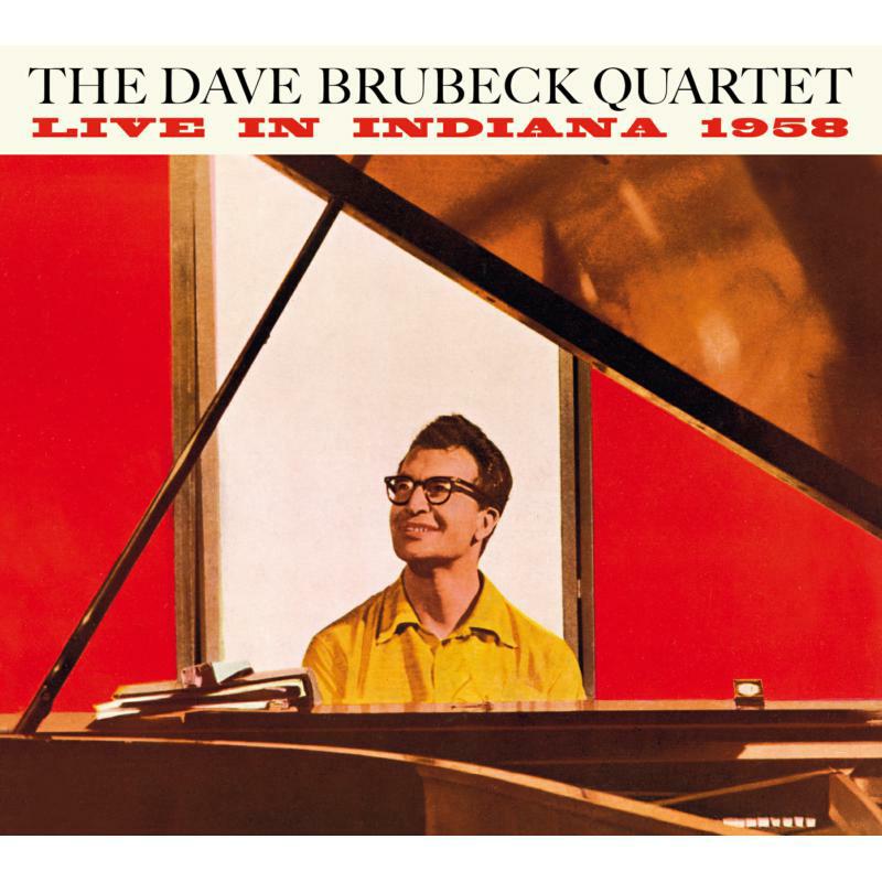 Dave Brubeck Quartet & Paul Desmond: Live In Indiana 1958 - The Complete Session + 8 Bonus Tracks