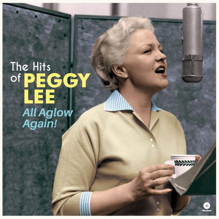 Peggy Lee: All Aglow Again - The Hits of Peggy Lee