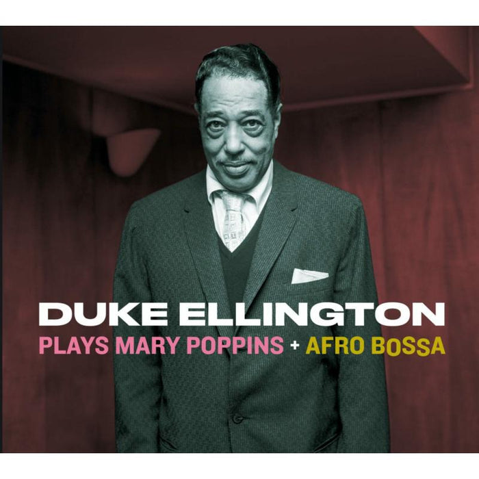 Duke Ellington: Plays Mary Poppins + Afro Bossa