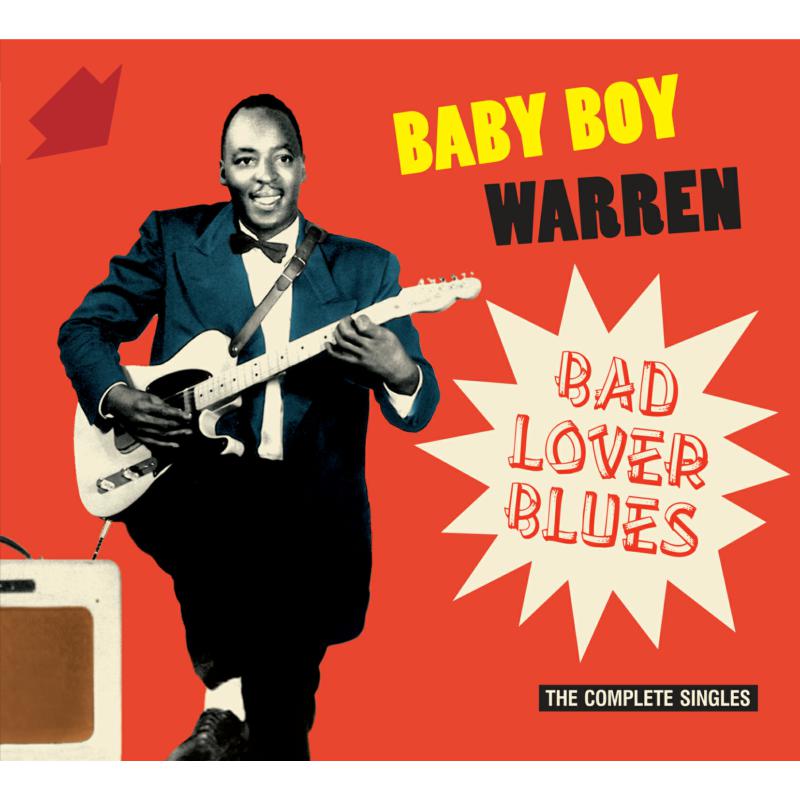 Baby Boy Warren: Bad Lover Blues: The Complete Singles