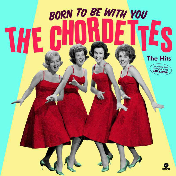 The Chordettes: Born To Be With You - The Hits (LP)