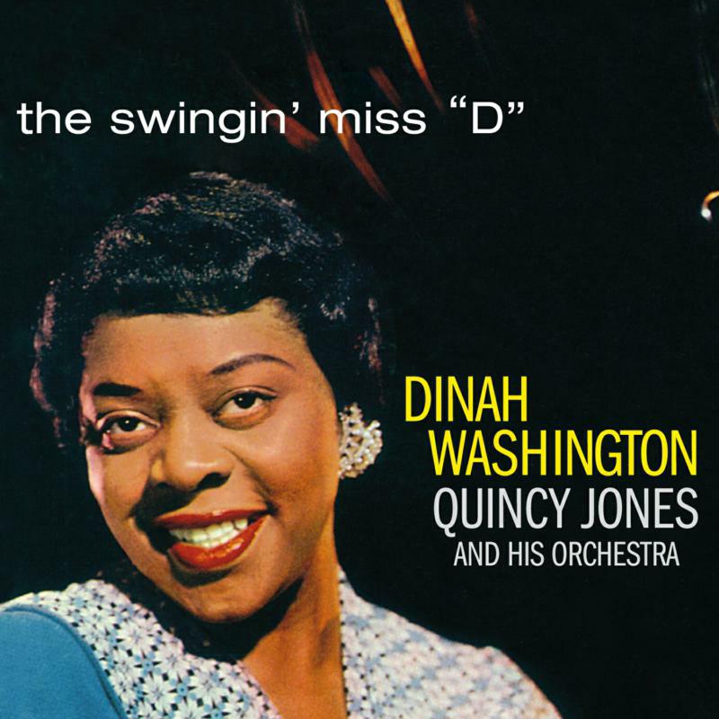 Dinah Washington & Quincy Jones Orchestra: The Swingin' Miss D