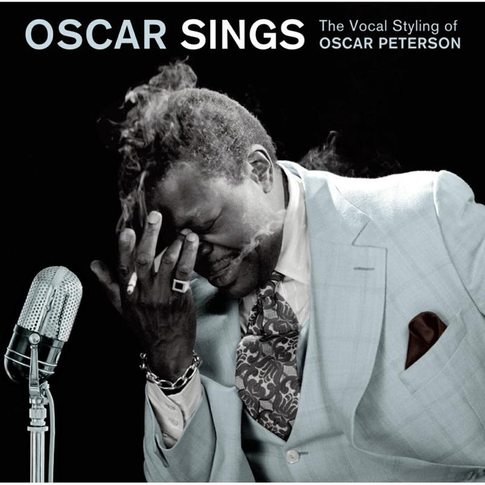Oscar Peterson: Oscar Sings - The Vocal Styling Of Oscar Peterson