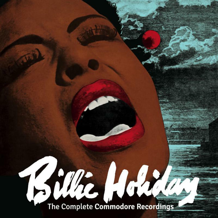 Billie Holiday: The Complete Commodore Recordings