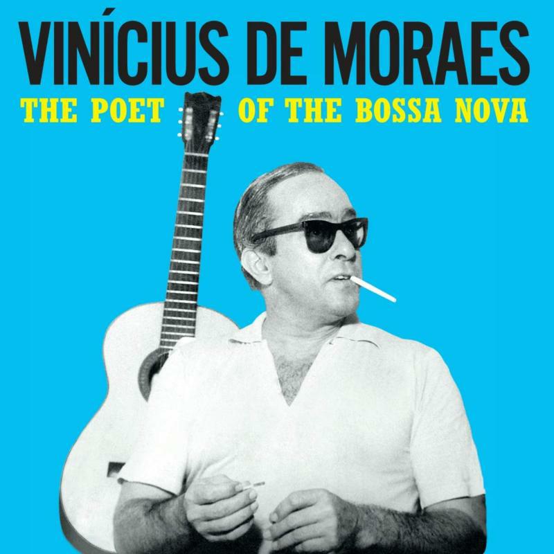 Vinicius De Moraes: The Poet Of The Bossa Nova