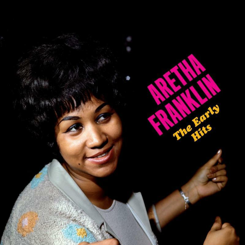 Aretha Franklin: The Early Hits