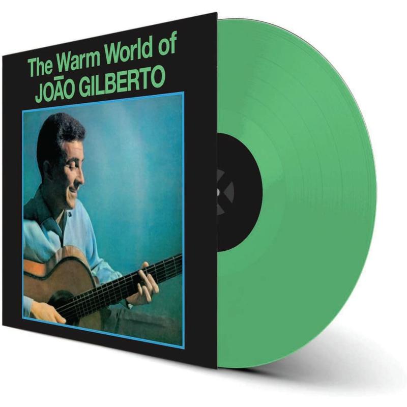 Joao Gilberto: The Warm World Of Joao Gilberto