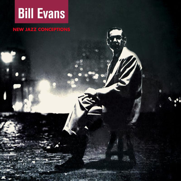 Bill Evans: New Jazz Conceptions