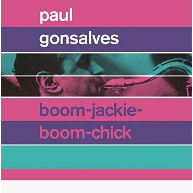 Paul Gonsalves: Boom-Jackie-Boom-Chick +  Gettin' Together!