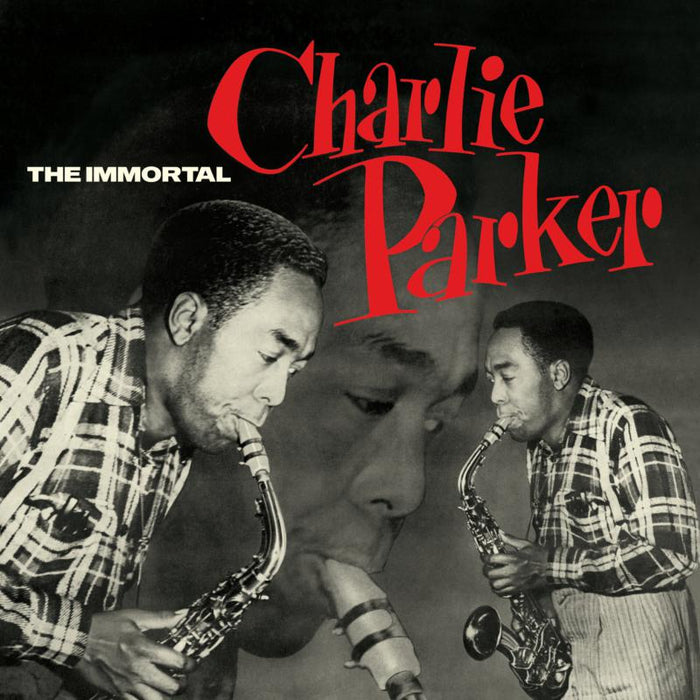 Charlie Parker: Immortal Charlie Parker + 6 Bonus Tracks! In Solid Green Vir
