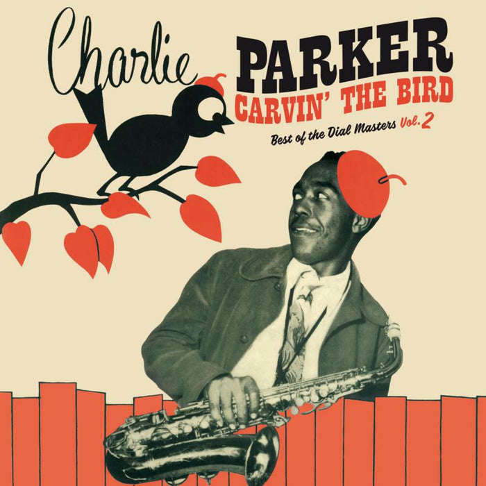 Charlie Parker: Carvin' The Bird - Best Of The Dial Masters Vol.2 (LP)