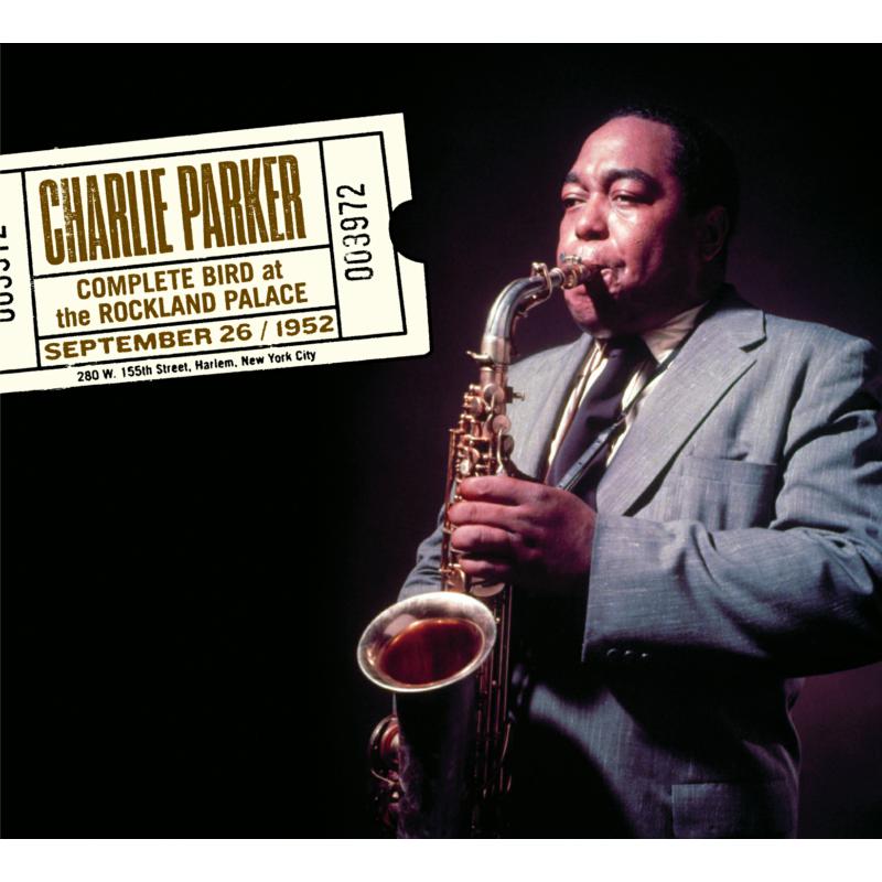 Charlie Parker: Complete Bird At The Rockland
