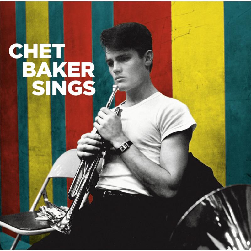 Chet Baker: Sings + 10 Bonus Tracks