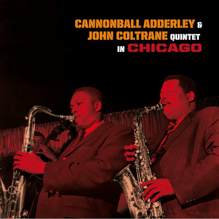 Cannonball Adderley & John Coltrane: Cannonball Adderley & John Coltrane Quintet In Chicago (LP)
