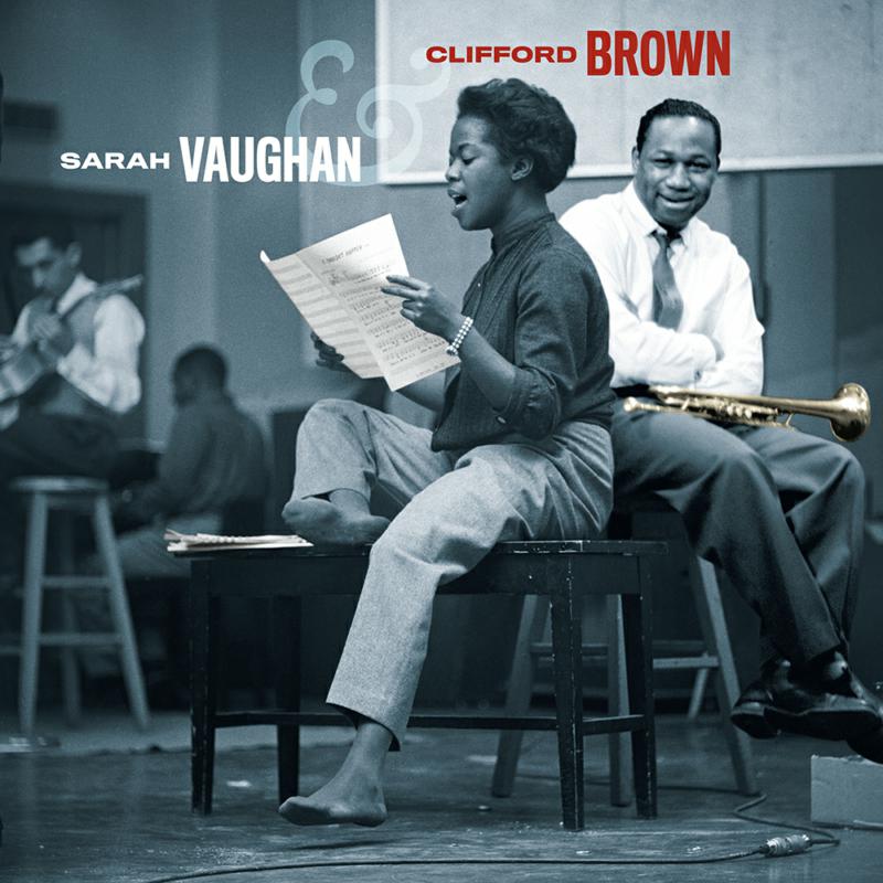 Sarah Vaughan & Clifford Brown: Sarah Vaughan & Clifford Brown – Proper  Music