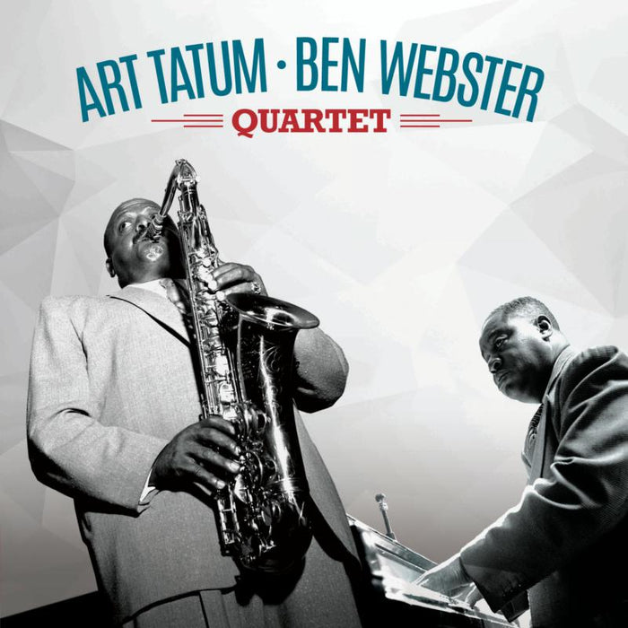 Art Tatum - Ben Webster Quartet: Art Tatum - Ben Webster Quartet