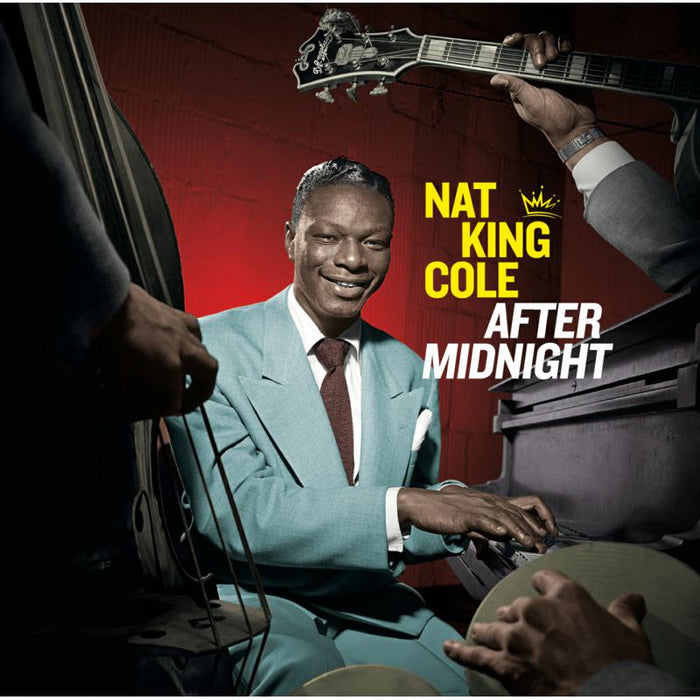 Nat King Cole: After Midnight + 12 Bonus Tracks!