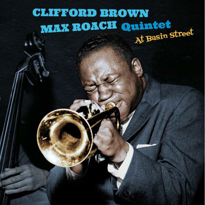 Clifford Brown - Max Roach Quintet: At Basin Street