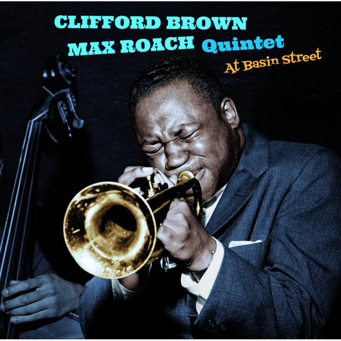 Clifford Brown & Max Roach Quintet: At Basin Street