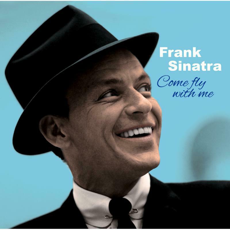 Frank Sinatra: Come Fly Me +  Come Dance With Me!