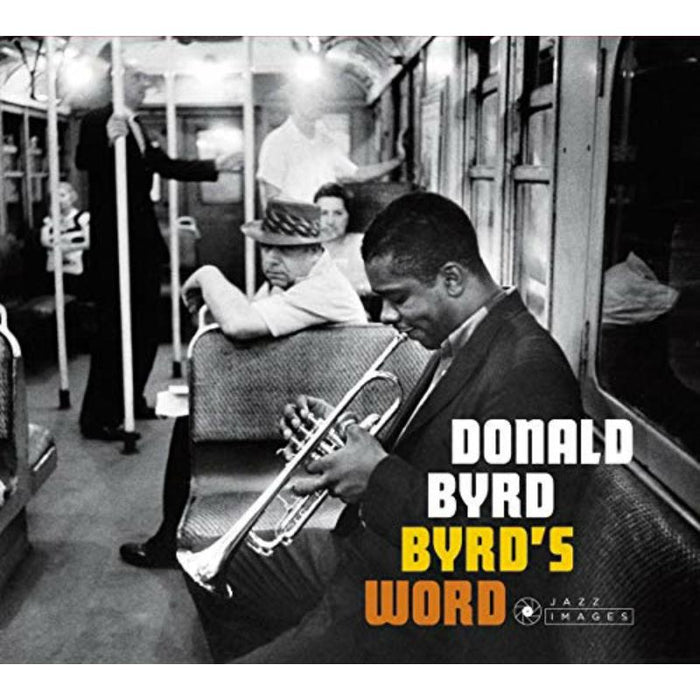Donald Byrd: Byrd's Word + 5 Bonus Tracks!