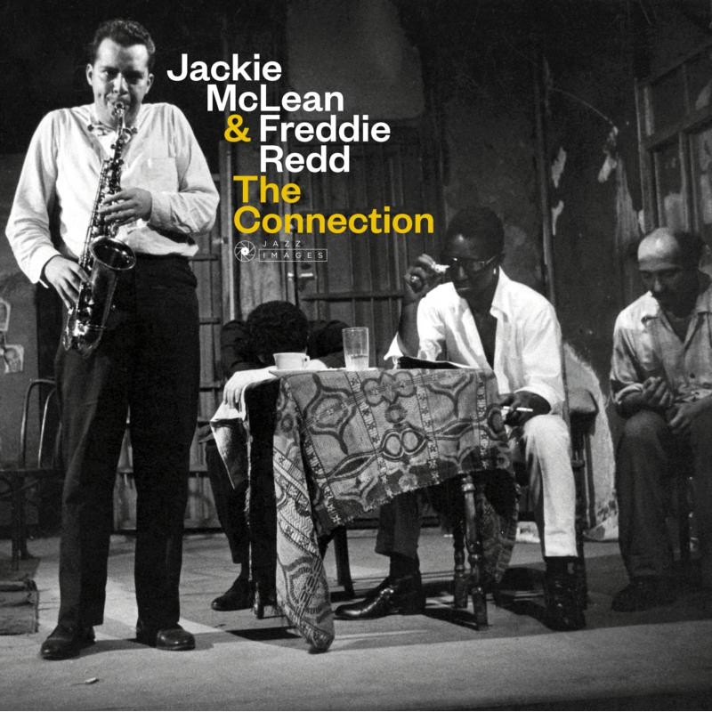 Jackie McLean & Freddie Redd: The Connection + 1  Bonus Track!  (Deluxe Gatefold Edition. Photographs By William Claxton)