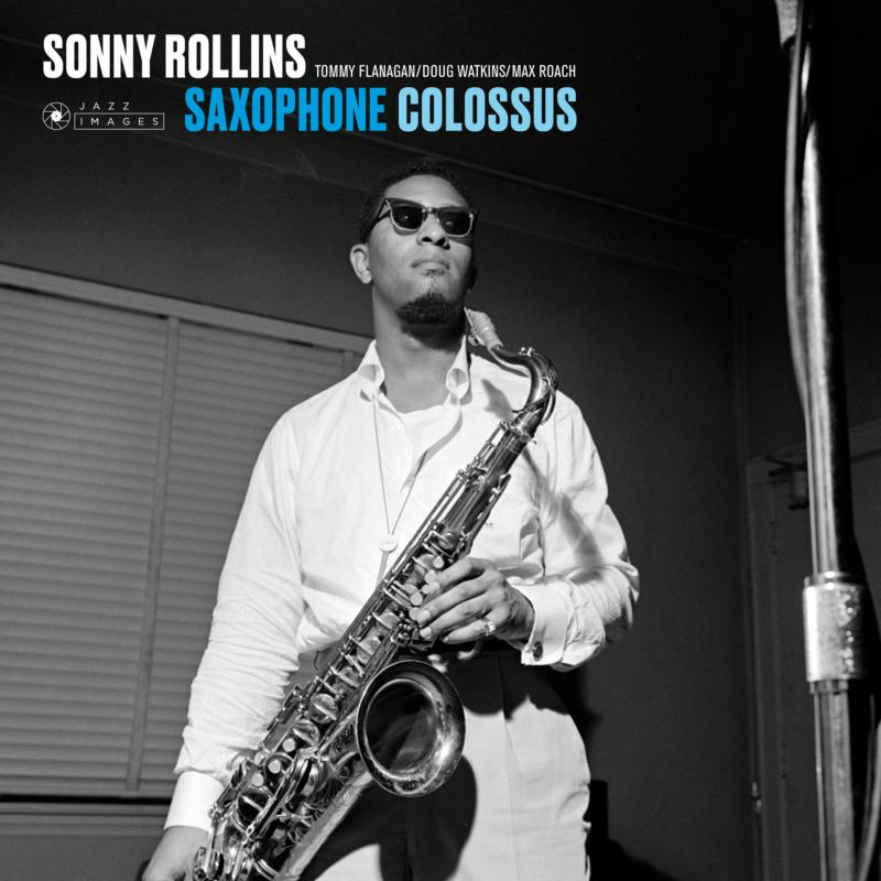 Sonny Rollins: Saxophone Colossus  (The Francis Wolff Collection)