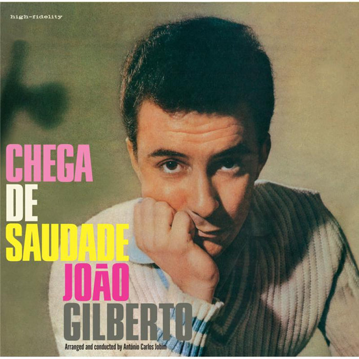 Joao Gilberto: Chega De Saudade + 27 Bonus Tracks