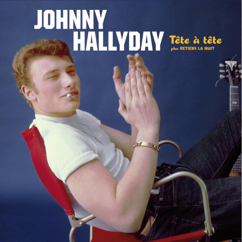 Johnny Hallyday: Tete a Tete Plus Retiens La Nuit + 5 Bonus Tracks