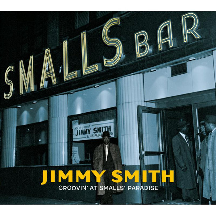 Jimmy Smith: Groovin' At Small's Paradise