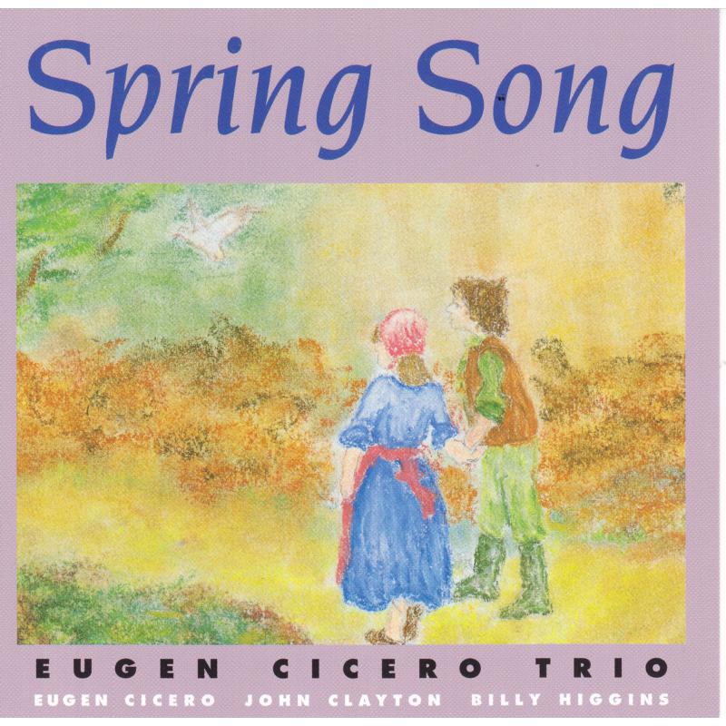 Eugen Cicero Trio: Spring Song