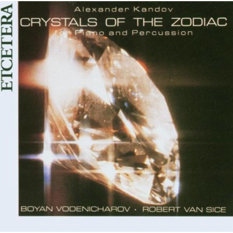 Crystals of the Zodiac: Van Vodenicharov/Sice