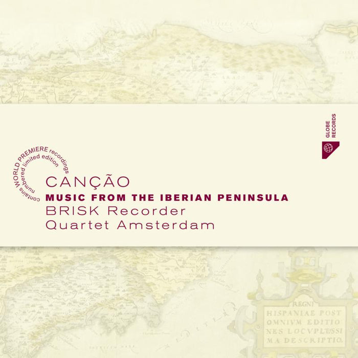 Brisk Recorder Quartet Amsterdam: Cancao - Music From the Iberian Peninsula