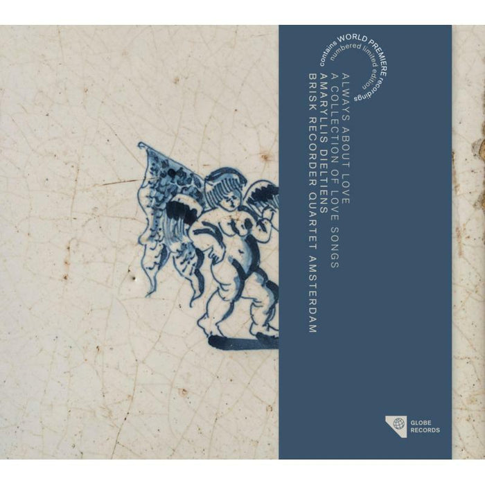 Brisk Recorder Quartet Amsterdam & Amaryllis Dieltiens: Always About Love: A Collection of Love Songs