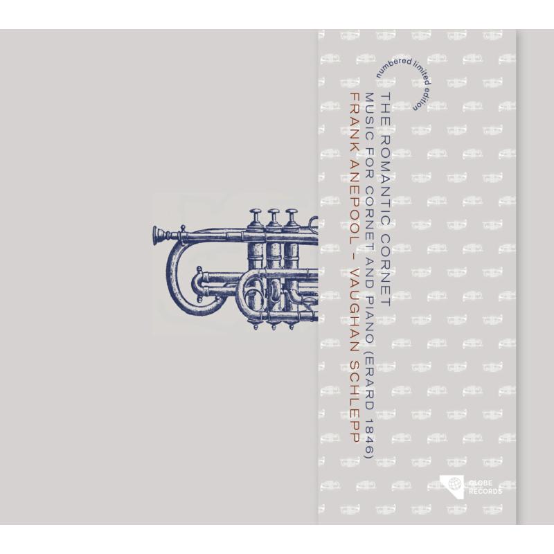 Frank Anepool & Vaughan Schlepp: The Romantic Trumpet: Music for Cornet and Piano
