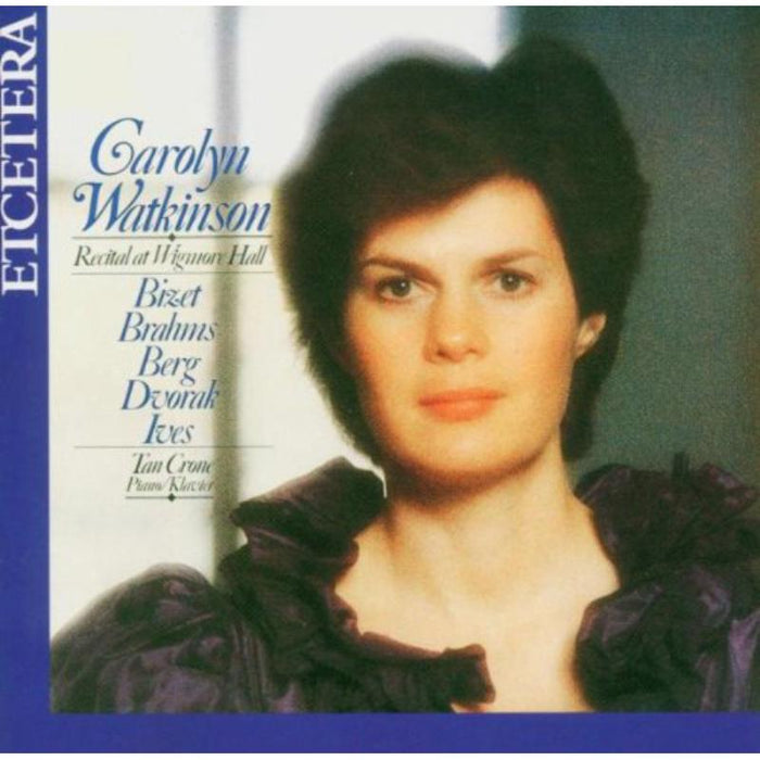 Carolyn Watkinson: Live at the Wigmore Hall: Watkinson/Crone