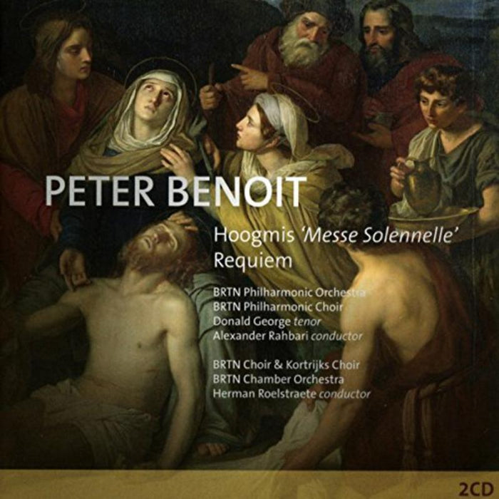 BRTN Philharmonic Orchestra & Choir: BENOIT, Peter:Hoogmis 'Messe Solennelle' / Requiem