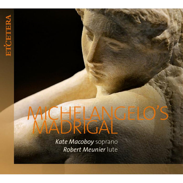 Kate Macoboy; Robert Meunier: Michelangelo's Madrigal - Soprano & Lute