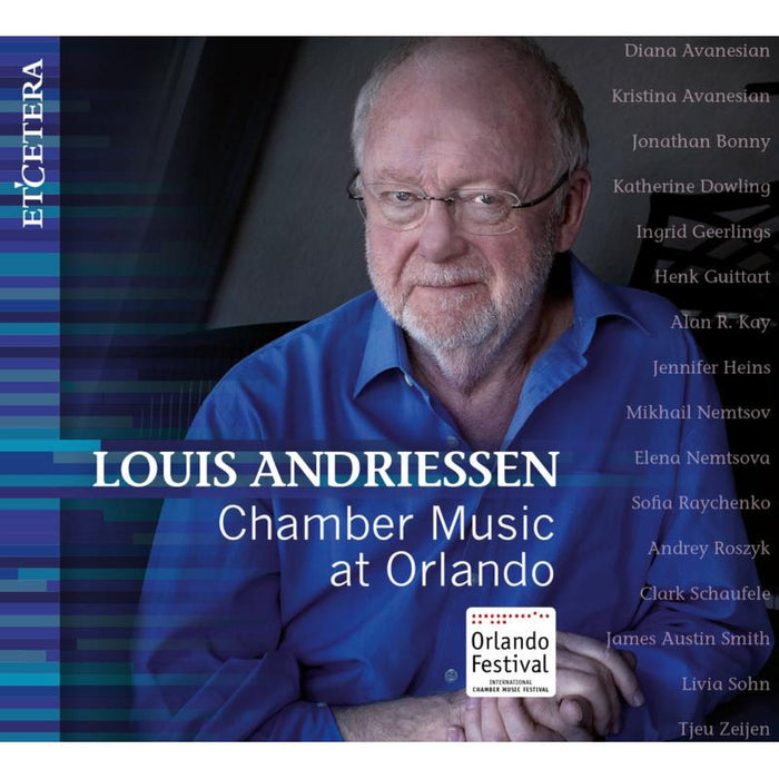 Louis Andriessen; Various: Chamber Music At Orlando