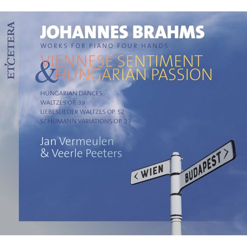 Jan Vermeulen & Veerle Peeters: Brahms: Works For Piano Four Hands